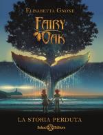 La storia perduta fairy oak 