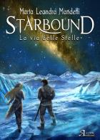 Starbound. la via delle stelle