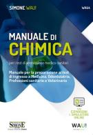 Manuale di chimica per i test di ammissione medico - sanitari manuale per la preparazione ai test di ingresso a medicina,