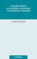 I verdi italiani tra politica nazionale e proiezione europea 