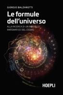 Le formule dell'universo. alla ricerca di un modello matematico del cosmo 