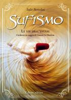 Sufismo. le vie dell'estasi