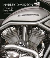 Harley davidson. i modelli leggendari. ediz. illustrata
