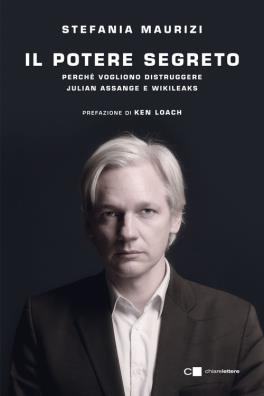 Potere segreto perché vogliono distruggere julian assange e wikileaks