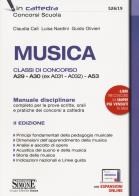 Musica classi di concorso a29 - a30 (ex a031 - a032)  - a53. manuale disciplinare completo per le prove scritte, orali e pratiche