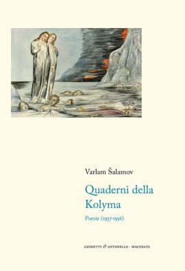 Quaderni della kolyma. poesie (1937 - 1956). testo russo a fronte