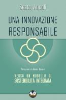 Una innovazione responsabile. verso un modello di sostenibilità integrata 