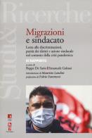 Immigrazione e sindacato. lotta alle discriminazioni, parità dei diritti e azione sindacale nel contesto della crisi pandemica. 9° rapporto ires