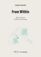 From within. between interior. architecture and design