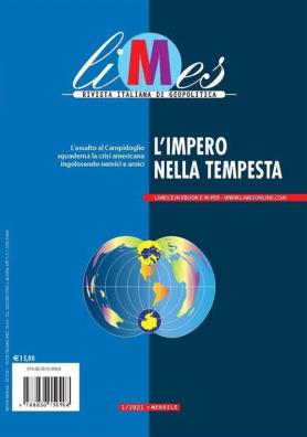 Limes. rivista italiana di geopolitica (2021). vol. 1: l' impero nella tempesta