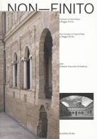 Non - finito. i chiostri di san pietro a reggio emilia - the cloisters of saint peter in reggio emilia. ediz. illustrata