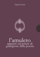 Lamuleto. appunti sul potere di guarigione della poesia