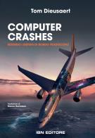 Computer crashes. quando i sistemi di bordo tradiscono