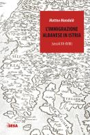 Limmigrazione albanese in istria (secoli xv - xviii)