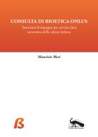 Consulta di bioetica onlus. trent'anni di impegno per un'etica laica innovativa della cultura italiana