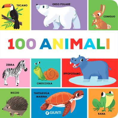 100 animali. ediz. a colori