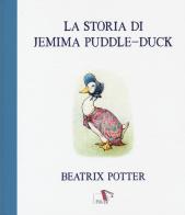 La storia di jemima puddle - duck. ediz. a colori 
