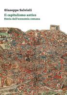 Il capitalismo antico. storia dell'economia romana 