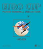 Euro cup. panini football collections (1980 - 2020)