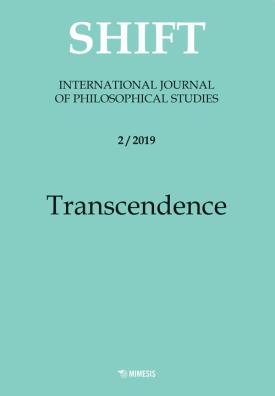 Shift. international journal of philosophical studies (2019). vol. 2: transcendence