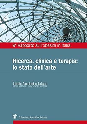 Ricerca clinica e terapia lo stato dell'arte. 9° rapporto sull'obesità in italia