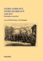 Guerra ai briganti, guerra dei briganti (1860 - 1870). storiografia e narrazioni