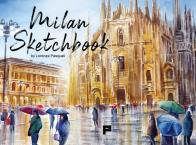 Milan sketchbook. ediz. illustrata