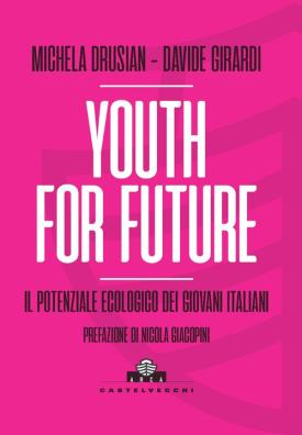 Youth for future. il potenziale ecologico dei giovani italiani