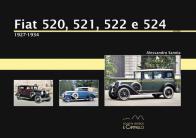 Fiat 520, 521, 522 e 524. 1927 - 1934. ediz. illustrata