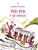 Dib - dib e gli indiani