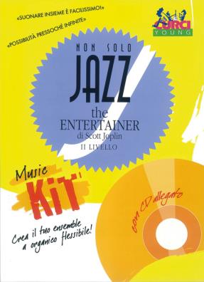 Non solo jazz. the entertainer. music kit. con cd - audio. vol. 2