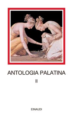 Antologia palatina. testo greco a fronte. vol. 2: libri vii - viii