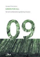 Green for all. dai temi ambientali al gardening inclusivo. ediz. italiana e inglese