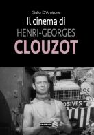 Il cinema di henri - georges clouzot 