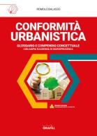 Conformità urbanistica. glossario e compendio concettuale. con software di simulazione