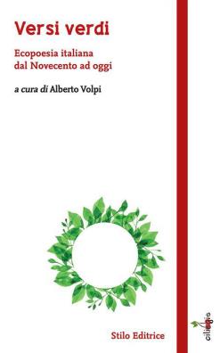 Versi verdi. ecopoesia italiana dal novecento ad oggi
