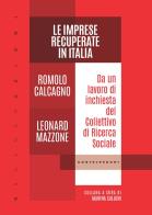Le imprese recuperate in italia. da un lavoro di inchiesta del collettivo di ricerca sociale 