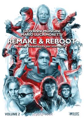 Remake & reboot nella fantascienza per immagini. vol. 2
