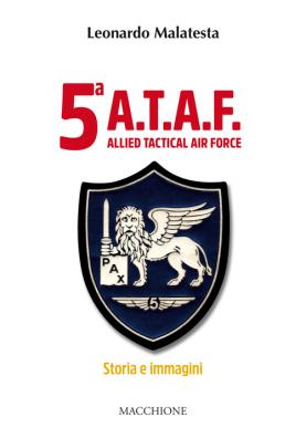 5ª a.t.a.f. allied tactical force. storia e immagini