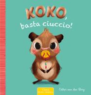 Koko, basta ciuccio! ediz. a colori