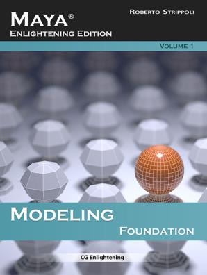 Maya. modeling. foundation. ediz. integrale. con dvd - rom. vol. 1