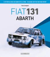 Fiat 131 abarth. le vetture da corsa che hanno fatto la storia. ediz. italiana e inglese