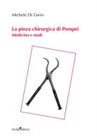 La pinza chirurgica di pompei. medicina e studi 