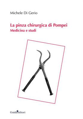 La pinza chirurgica di pompei. medicina e studi 