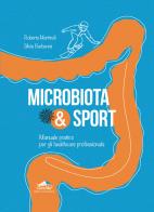 Microbiota & sport. manuale pratico per gli healthcare professionals