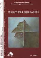 Idee in psicoterapia. vol. 7: suggestione e dissociazione.