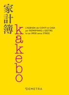 Kakebo. l'agenda dei conti di casa per risparmiare e gestire le tue spese senza stress