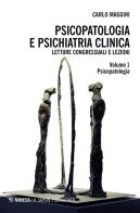 Psicopatologia e psichiatria clinica. letture congressuali e lezioni