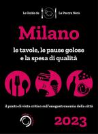 Milano de la pecora nera 2023. ristoranti, pause golose e spesa di qualità