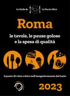 Roma de la pecora nera 2023. ristoranti, pause golose e spesa di qualità